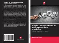 Produktbild: Projeto de equipamentos para engenharia mec&acirc;nica
