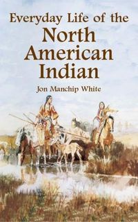 Produktbild: White, J: Everyday Life of the North American Indians