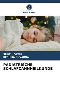 Produktbild: P&auml;diatrische Schlafzahnheilkunde