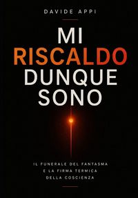 Produktbild: Mi Riscaldo Dunque Sono