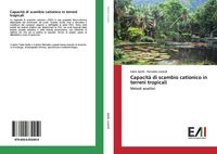 Produktbild: Capacit&agrave; di scambio cationico in terreni tropicali