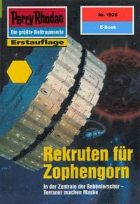 Produktbild: Perry Rhodan 1926: Rekruten f&uuml;r Zophengorn