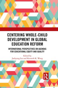 Produktbild: Centering Whole-Child Development in Global Education Reform