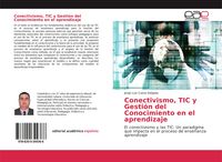 Produktbild: Conectivismo, TIC y Gesti&oacute;n del Conocimiento en el aprendizaje