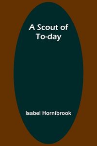 Produktbild: A Scout of To-day