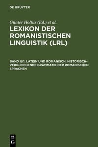 Produktbild: Latein und Romanisch: Historisch-vergleichende Grammatik der romanischen Sprachen