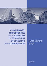 Produktbild: Challenges, Opportunities and Solutions in Structural Engineering and Construction