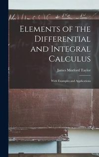 Produktbild: Elements of the Differential and Integral Calculus