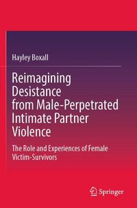 Produktbild: Reimagining Desistance from Male-Perpetrated Intimate Partner Violence