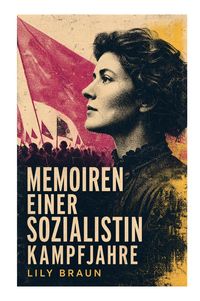 Produktbild: Memoiren einer Sozialistin Kampfjahre