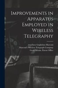 Produktbild: Improvements in Apparatus Employed in Wireless Telegraphy