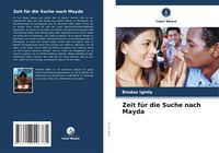 Produktbild: Zeit f&uuml;r die Suche nach Mayda