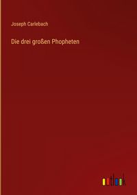 Produktbild: Die drei gro&szlig;en Phopheten