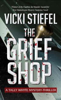 Produktbild: The Grief Shop (Tally Whyte Mystery-Thriller, #3)