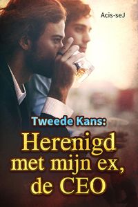 Produktbild: Tweede Kans: Herenigd met mijn ex, de CEO