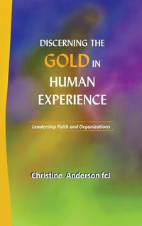 Produktbild: Discerning the Gold in Human Experience