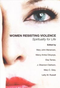Produktbild: Women Resisting Violence: Spirituality for Life