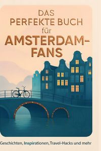 Produktbild: Das perfekte Buch f&uuml;r Amsterdam-Fans