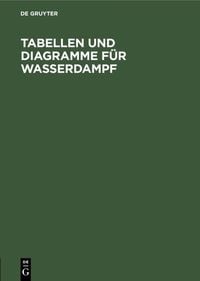 Produktbild: Tabellen und Diagramme f&uuml;r Wasserdampf