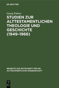 Produktbild: Studien zur alttestamentlichen Theologie und Geschichte (1949-1966)