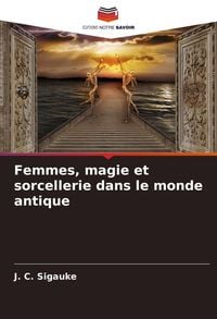 Produktbild: Femmes, magie et sorcellerie dans le monde antique