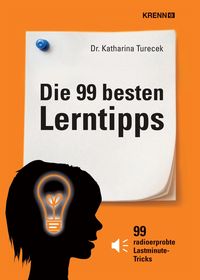 Bild vom Artikel Die 99 besten Lerntipps vom Autor Katharina Turecek