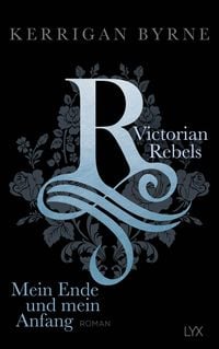 Produktbild: Victorian Rebels - Mein Ende und mein Anfang