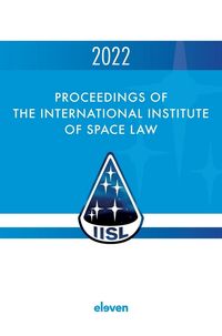 Produktbild: Proceedings of the International Institute of Space Law 2022