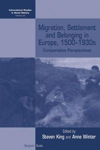 Produktbild: Migration, Settlement and Belonging in Europe, 1500-1930s