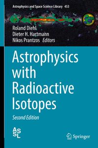 Produktbild: Astrophysics with Radioactive Isotopes