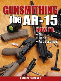 Produktbild: Gunsmithing the Ar-15, Vol. 1