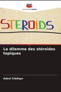 Produktbild: Le dilemme des st&eacute;ro&iuml;des topiques