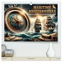 Produktbild: Maritime Meisterwerke: Ein KI-Kalender f&uuml;r Seefahrerherzen (hochwertiger Premium Wandkalender 2027 DIN A2 quer), Kunstdruck in Hochglanz