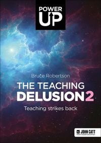 Produktbild: The Teaching Delusion 2: Teaching Strikes Back