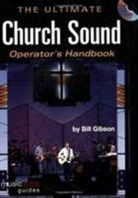 Produktbild: The Ultimate Church Sound Operator's Handbook