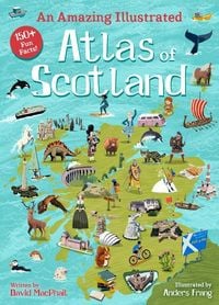 Produktbild: An Amazing Illustrated Atlas of Scotland