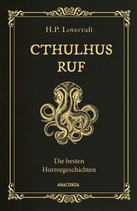 Produktbild: Cthulhus Ruf. Die besten Horrorgeschichten (u.a. mit 'Cthulhus Ruf', 'Ding auf der Schwelle', 'Pickmans Modell')