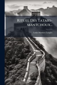 Produktbild: Rituel Des Tatars-mantchoux...