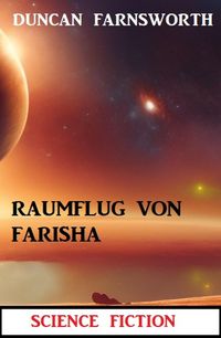 Produktbild: Raumflug von Farisha: Science Fiction