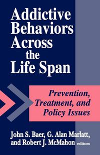 Produktbild: Addictive Behaviors Across the Life Span