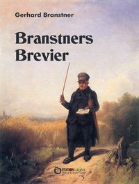 Bild vom Artikel Branstners Brevier vom Autor Gerhard Branstner