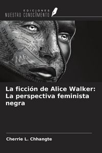 Produktbild: La ficci&oacute;n de Alice Walker: La perspectiva feminista negra