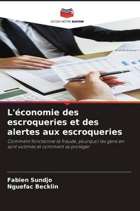 Produktbild: L'&eacute;conomie des escroqueries et des alertes aux escroqueries