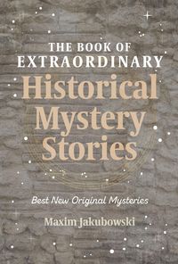 Produktbild: The Book of Extraordinary Historical Mystery Stories