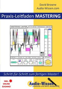 Audio-Wissen / Praxis-Leitfaden MASTERING