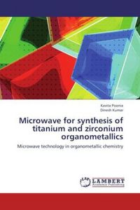 Produktbild: Poonia, K: Microwave for synthesis of titanium and zirconium