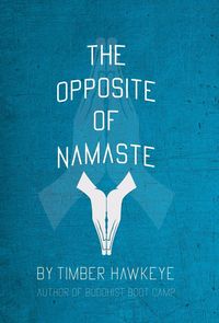 Produktbild: The Opposite of Namaste