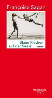 Bild vom Artikel Blaue Flecken auf der Seele vom Autor Françoise Sagan