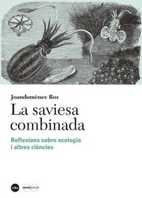 Produktbild: La saviesa combinada : reflexions sobre ecologia i altres ci&egrave;ncies