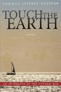 Produktbild: Touch of Earth: An Aftermath of the Vietnam War